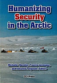 Humanizing Security in the Arctic (Paperback)