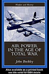 Air Power in the Age of Total War (Hardcover)