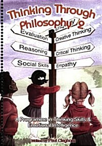 Thinking Through Philosophy (Spiral Bound)