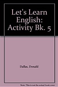 Lets Learn English Activity Book 5 (Paperback)