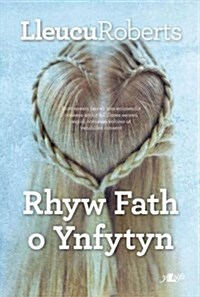 Rhyw Fath O Ynfytyn (Paperback)