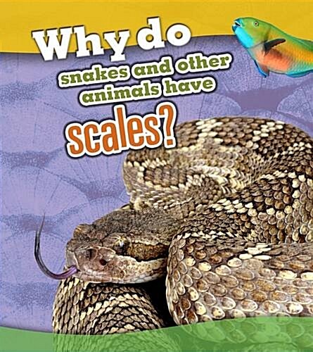 Why Do Snakes and Other Animals Have Scales? (Hardcover)