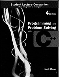 Programming and Problem Solving with C++ : Student Lecture Companion (Paperback, 4 Rev ed)