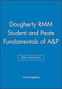 The Dougherty RMM Student 8e and Peate Fundamentals of A&P (Hardcover)