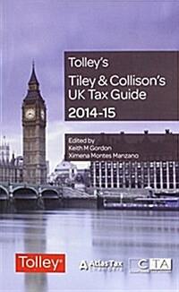 Tiley & Collisons UK Tax Guide 2014-15 (Paperback, 32 Rev ed)