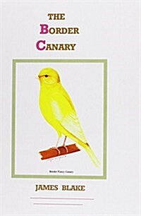 The Border Canary (Hardcover, 3 ed)