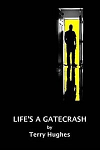 Lifes a Gatecrash (Paperback)