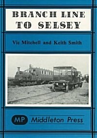 Branch Line to Selsey (Hardcover)