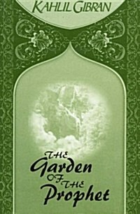 The Garden of the Prophet (Paperback, New ed)