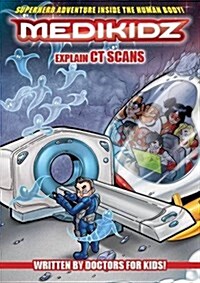 Medikidz Explain CT Scans (Paperback)