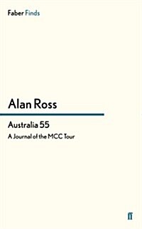 Australia 55 : A Journal of the MCC Tour (Paperback, Main)