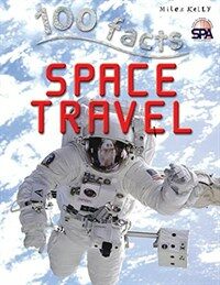 100 FACTS SPACE TRAVEL (Paperback)