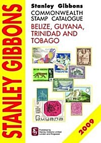 Stanley Gibbons Commonwealth Stamp Catalogue : Belize, Guyana, Trinidad and Tobago (Paperback)