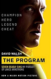 The Program : Seven Deadly Sins - My Pursuit of Lance Armstrong (Paperback, Film Tie-In)