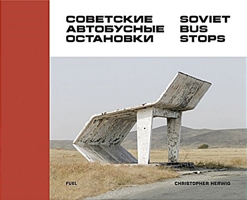 Soviet Bus Stops (Hardcover)