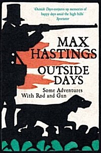 Outside Days : Some Adventures With Rod and Gun (Paperback, On Demand)
