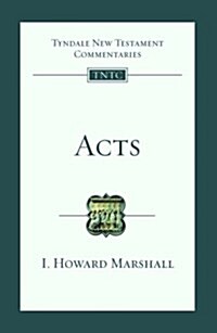 Acts : Tyndale New Testament Commentary (Paperback)