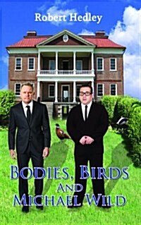 Bodies, Birds and Michael Wild (Paperback)