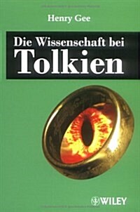 Die Wissenschaft Bei Tolkien (Paperback)