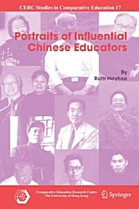 Portraits of Influential Chinese Educators (Paperback, 1st ed. Softcover of orig. ed. 2007)