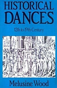Historical Dances (Paperback, Revised ed)