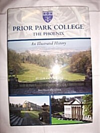 Prior Park College : The Phoenix (Hardcover)
