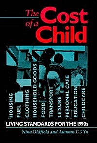 The Cost of a Child : Living Standards for the 1990s (Paperback)