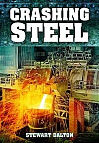 Crashing Steel (Paperback)