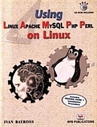Using Linux, Apache, MYSQL,PHP and PERL on Linux (Paperback)