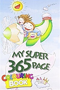 My Super 365 Page Colouring Book (Paperback)