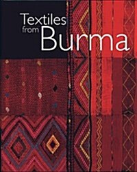 Textiles from Burma (Hardcover)