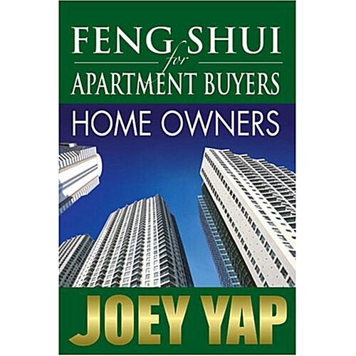 Feng Shui for Apartment Buyers - Home Buyers (Paperback)
