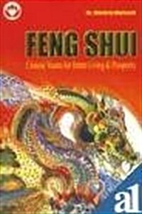 Feng Shui : Chinese Vaastu for Better Living and Prosperity (Paperback)