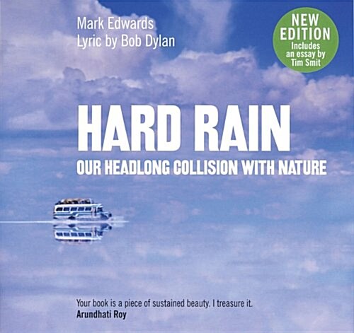 Hard Rain : Our Headlong Collision with Nature (Paperback, 3 Rev ed)