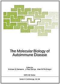 THE MOLECULAR BIOLOGY OF AUTOIMMUNE DIS (Hardcover)