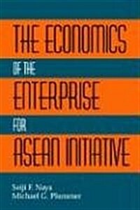 The Economics of the Enterprise for ASEAN Initiative (Paperback)