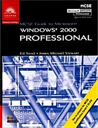 MCSE Guide to Microsoft Windows 2000 : Professional (Paperback)