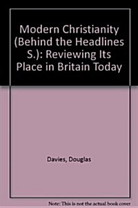 Modern Christianity : Reviewing Its Place in Britain Today (Paperback)