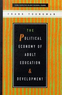 The political economy of adult education and development