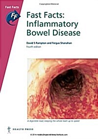Fast Facts: Inflammatory Bowel Disease (Paperback, 4 ed)