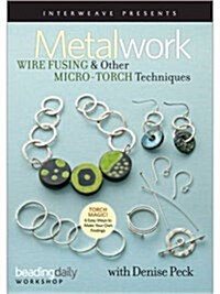 Metalwork Wire Fusing & Other Micro-Torch Techniques (DVD)