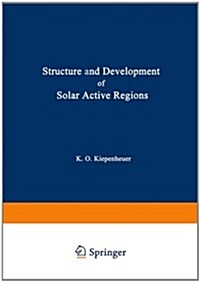 Structure and Development of Solar Active Regions (Hardcover, 1968)