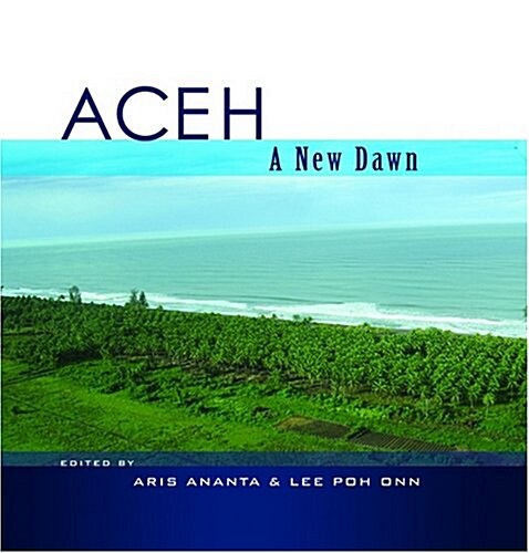 Aceh : A New Dawn (Hardcover)