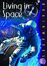 Living in Space (Package)
