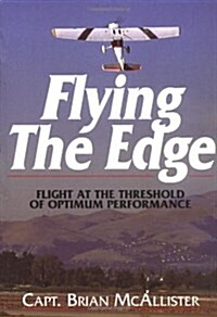 Flying the Edge : Operation at the Threshold of Optimum Performance (Undefined)