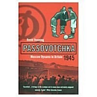 Passovotchka : Moscow Dynamo (Paperback, New ed)