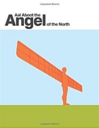 Aal Aboot the Angel of the North (Paperback)