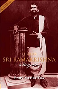 Thakur: Sri Ramakrishna : A Biography (Hardcover)