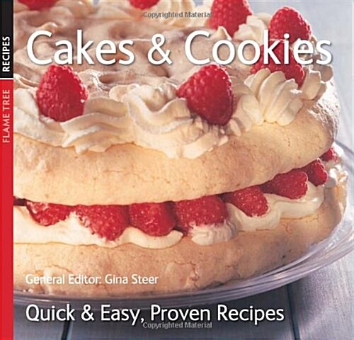 Cakes & Cookies : Quick & Easy, Proven Recipes (Paperback, New ed)