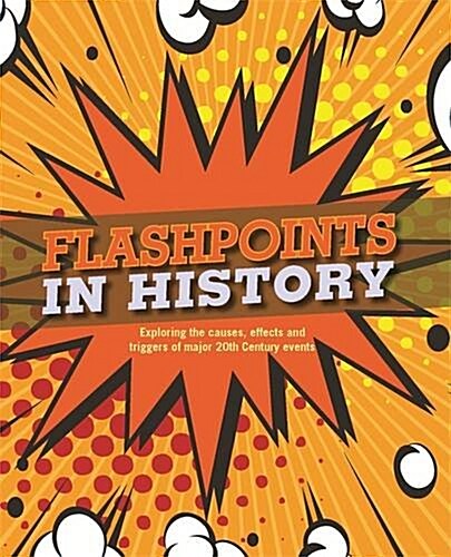 Flashpoints in History (Hardcover)